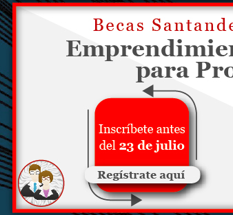 Becas Santander Habilidades | Emprendimiento | Trepcamp para Profesores - Inscripcin